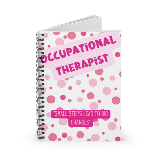 Occupational Therapist Spiral Notebook - Ruled Line